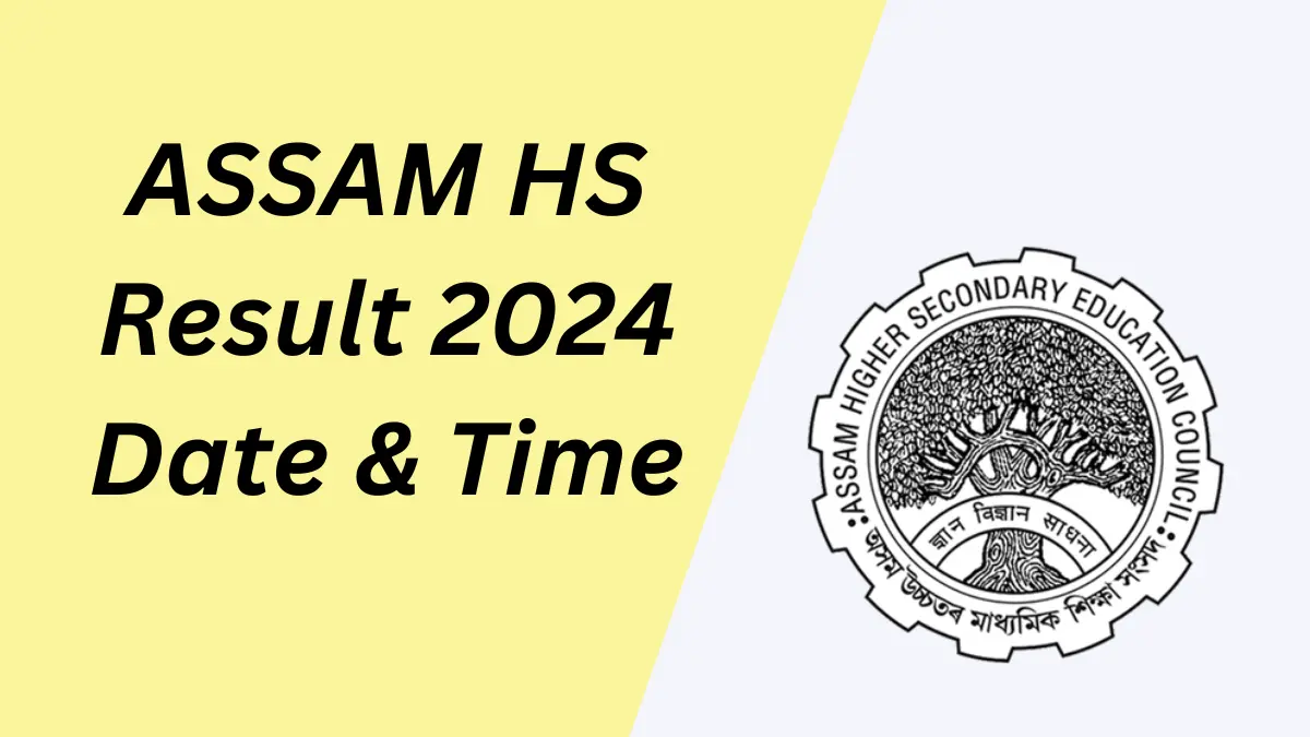 Assam HS 12th Result 2024 Date and Time