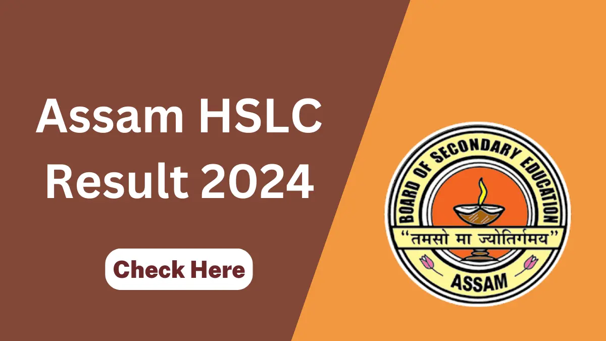 Assam HSLC Result 2024 Date and Time Update, SEBA Class 10th Result Link @resultsassam.nic.in
