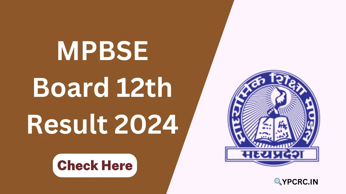 MP Board 12th Result 2024 Date, MPBSE Class 12 Marksheet Link @mpresults.nic.in