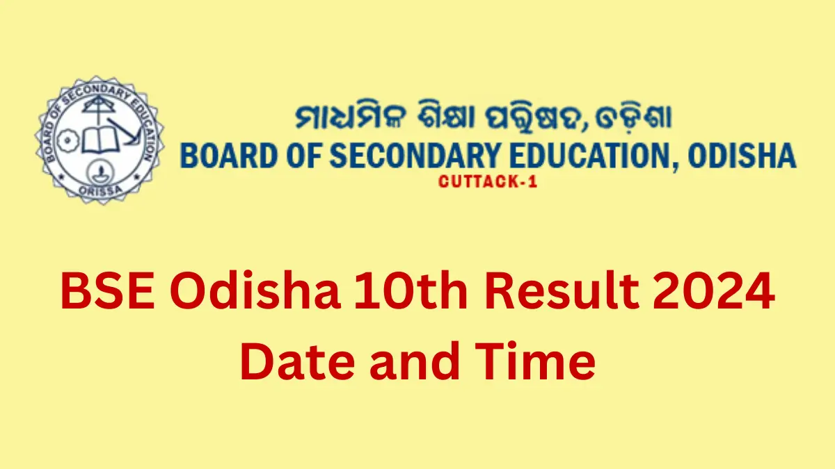 Odisha 10th Result 2024 Date and Time