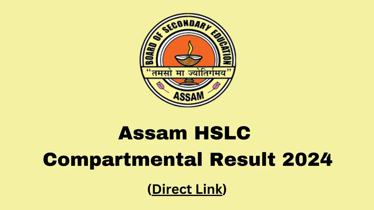 Assam HSLC Compartmental Result 2024 Link