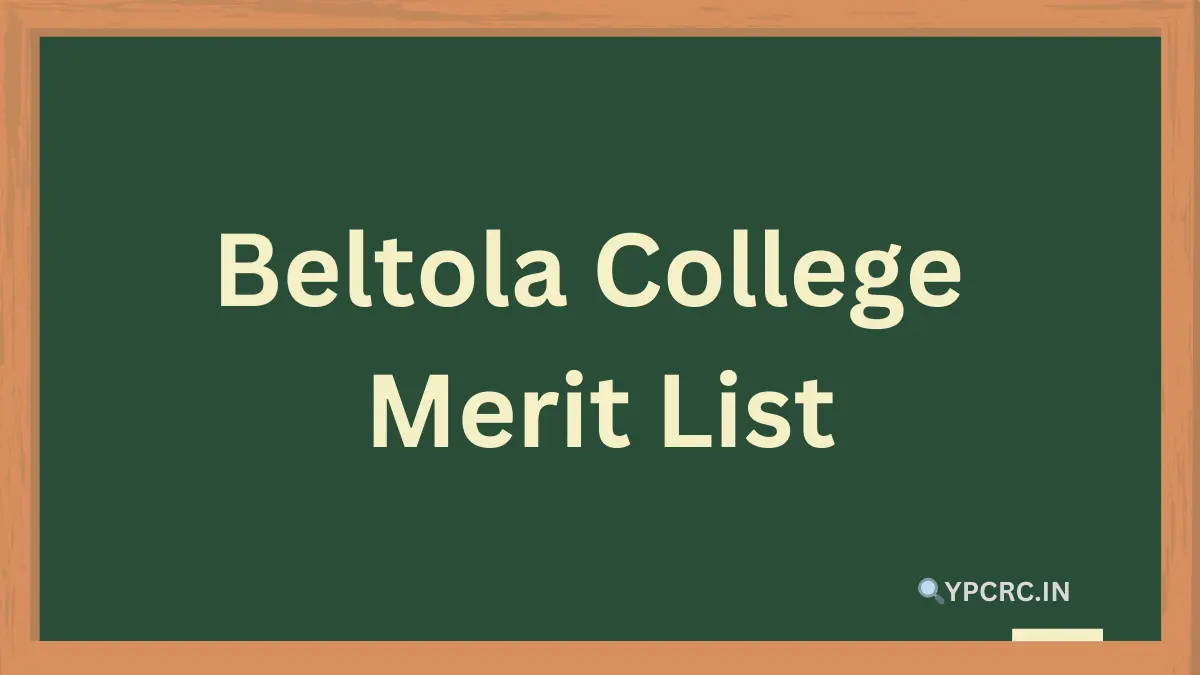 Beltola College Merit List 2024