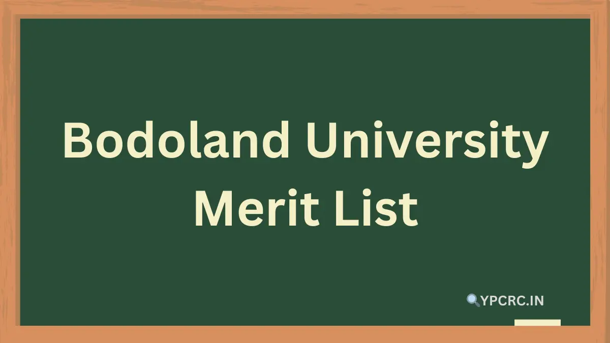 Bodoland University Merit List 2024
