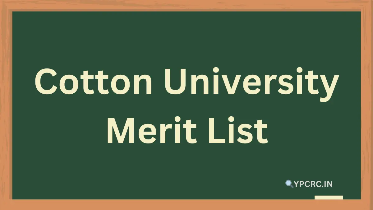 Cotton University Merit List 2024 Admission BA BSC BCA Cut Off Marks