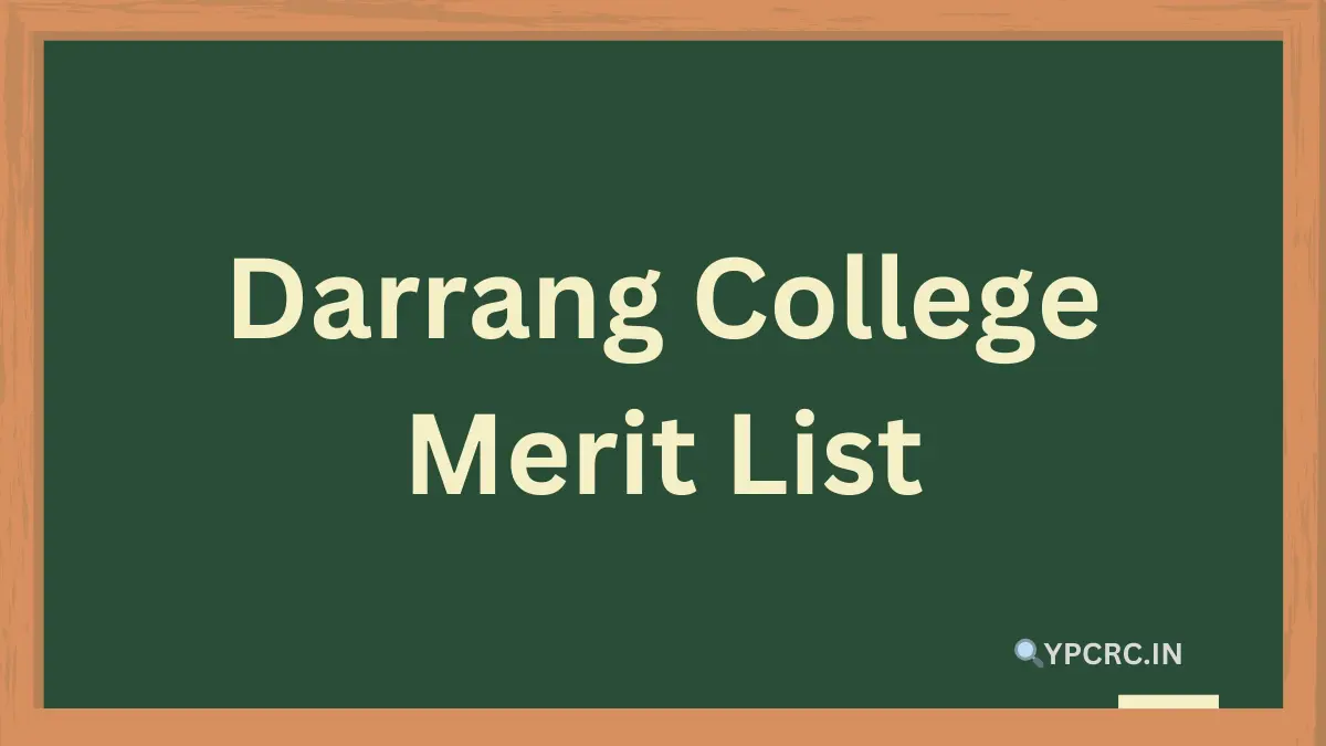 Darrang College Merit List 2024