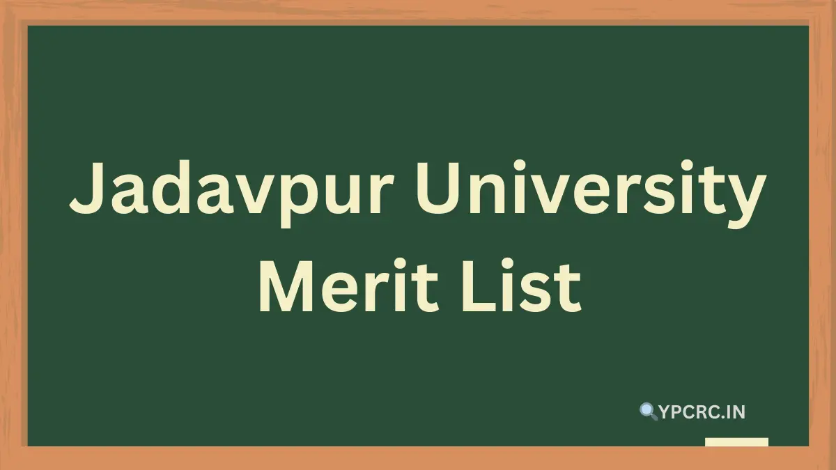 Jadavpur University Merit List 2024