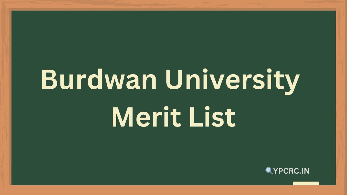 Burdwan University Merit List 2024