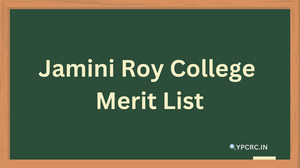 Jamini Roy College Merit List 2024