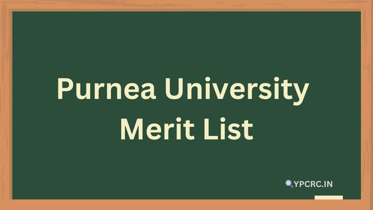 Purnea University Merit List 2024